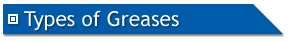 Types Of Greases